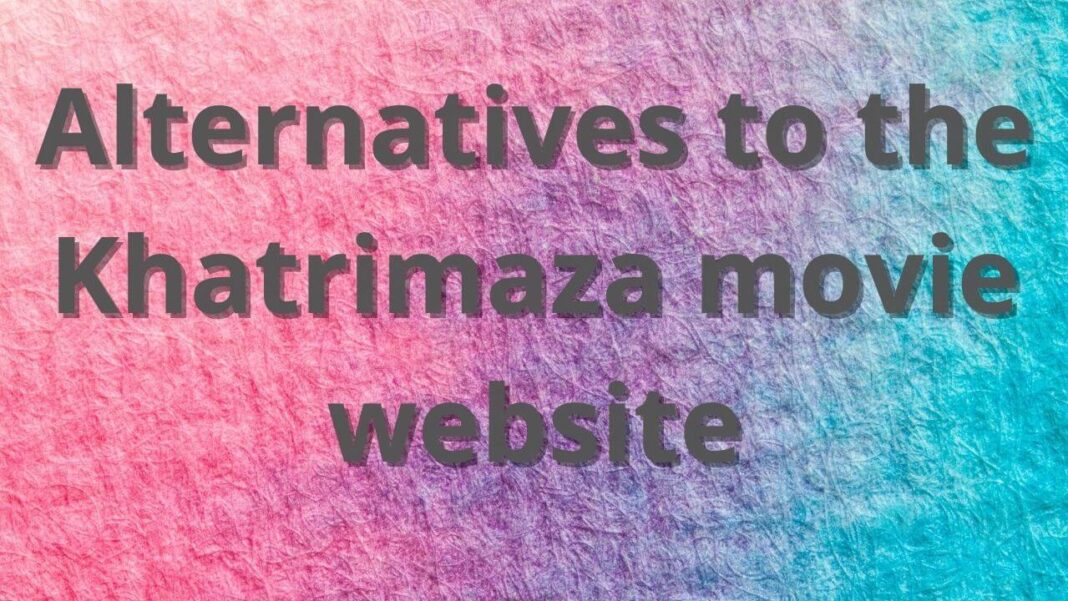 Alternatives of khatrimaza